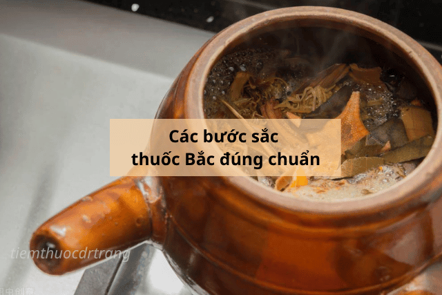 Các bước sắc thuốc Bắc đúng chuẩn